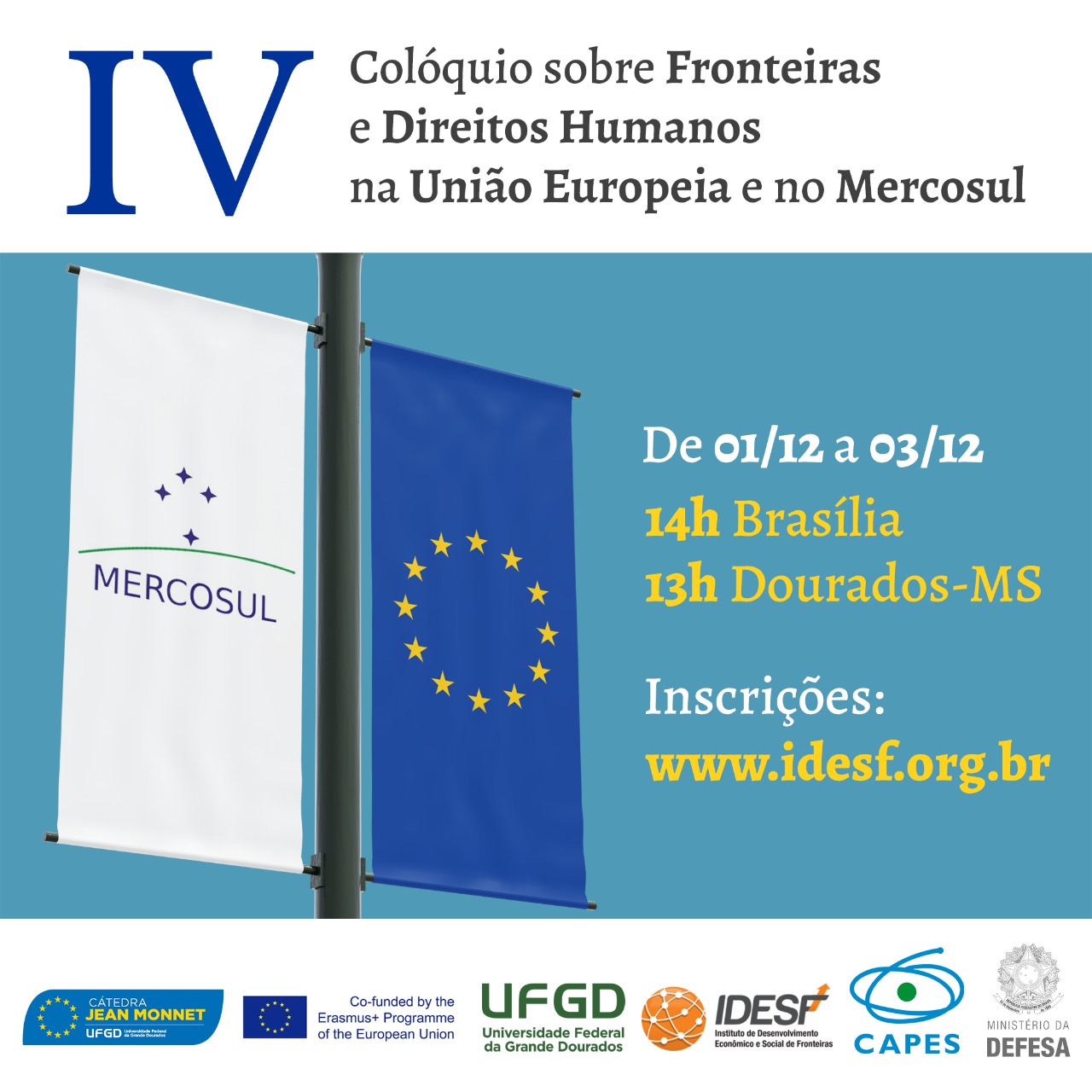 IV Colóquio sobre Fronteiras e Direitos Humanos na União Europeia e no Mercosul – Universidade Federal da Grande Dourados (UFGD) / IDESF / PROCAD