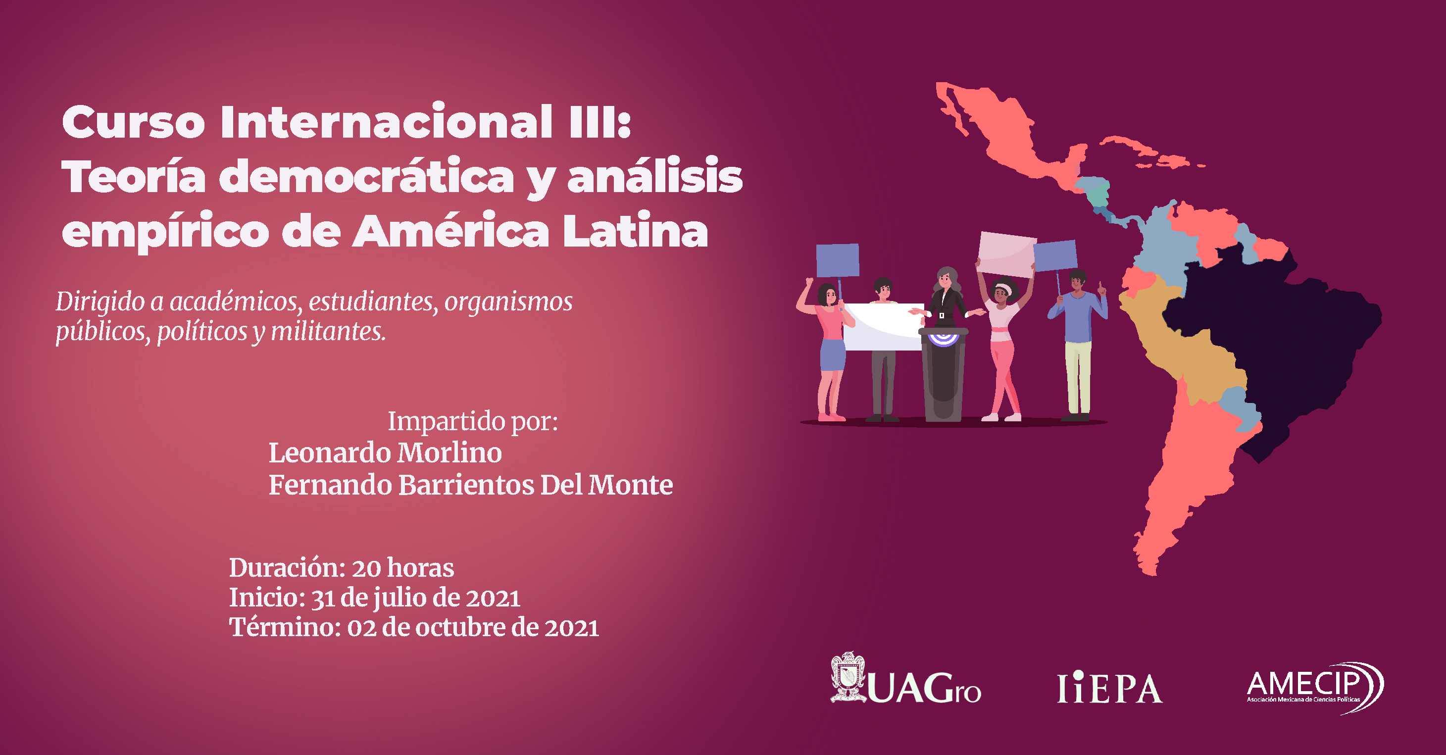INVITACIÓN AL CURSO INTERNACIONAL III: TEORÍA DEMOCRÁTICA Y ANÁLISIS EMPÍRICO DE AMÉRICA LATINA – Asociación Mexicana de Ciencias Políticas (AMECIP)