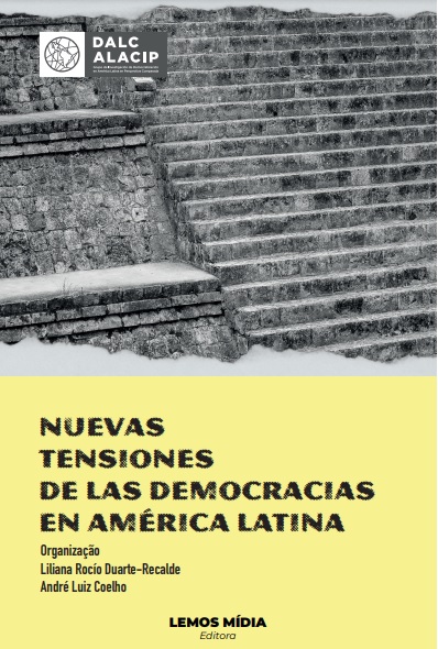 Difusión del libro “Nuevas tensiones de las democracias en América Latina”, organizado por el Grupo de Investigación sobre Democratización en América Latina en Perspectiva Comparada  (DALC – ALACIP)