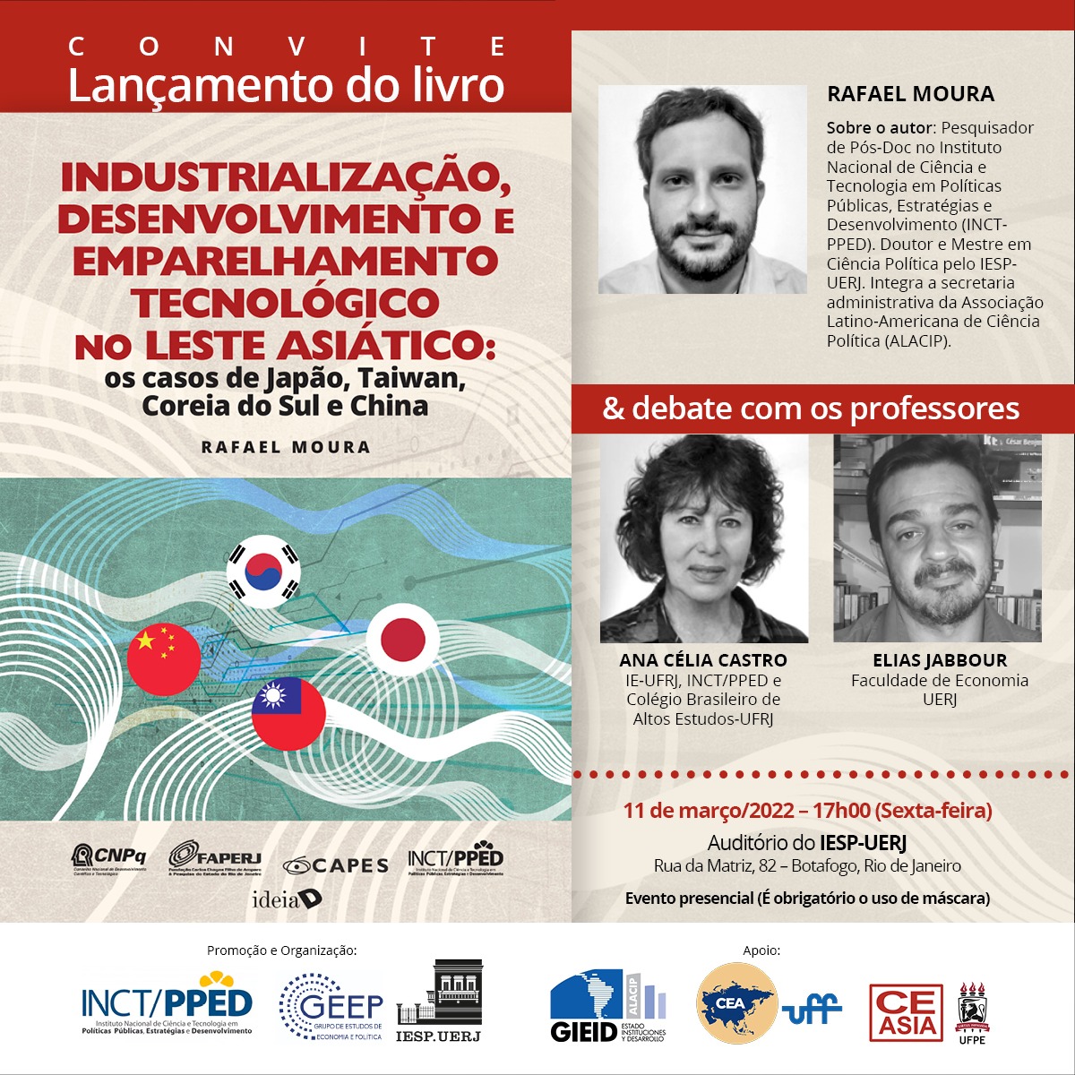 Convite ao lançamento (presencial) do livro “Industrialização, Desenvolvimento e Emparelhamento Tecnológico no Leste Asiático: os casos de Japão, Taiwan, Coreia do Sul e China” de Rafael Moura (INCT-PPED; GIEID-ALACIP) e debate sobre a obra, com presença os Profs. Ana Célia Castro (IE-UFRJ) e Elias Jabbour (FCE-UERJ).