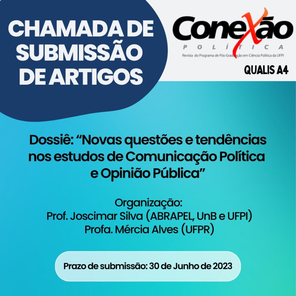 Conexão Política – Convocatoria a Dossier: «Nuevos temas y tendencias en los estudios de Comunicación Política y Opinión Pública»Conexão Política – organizado por LATICOM-ALACIP