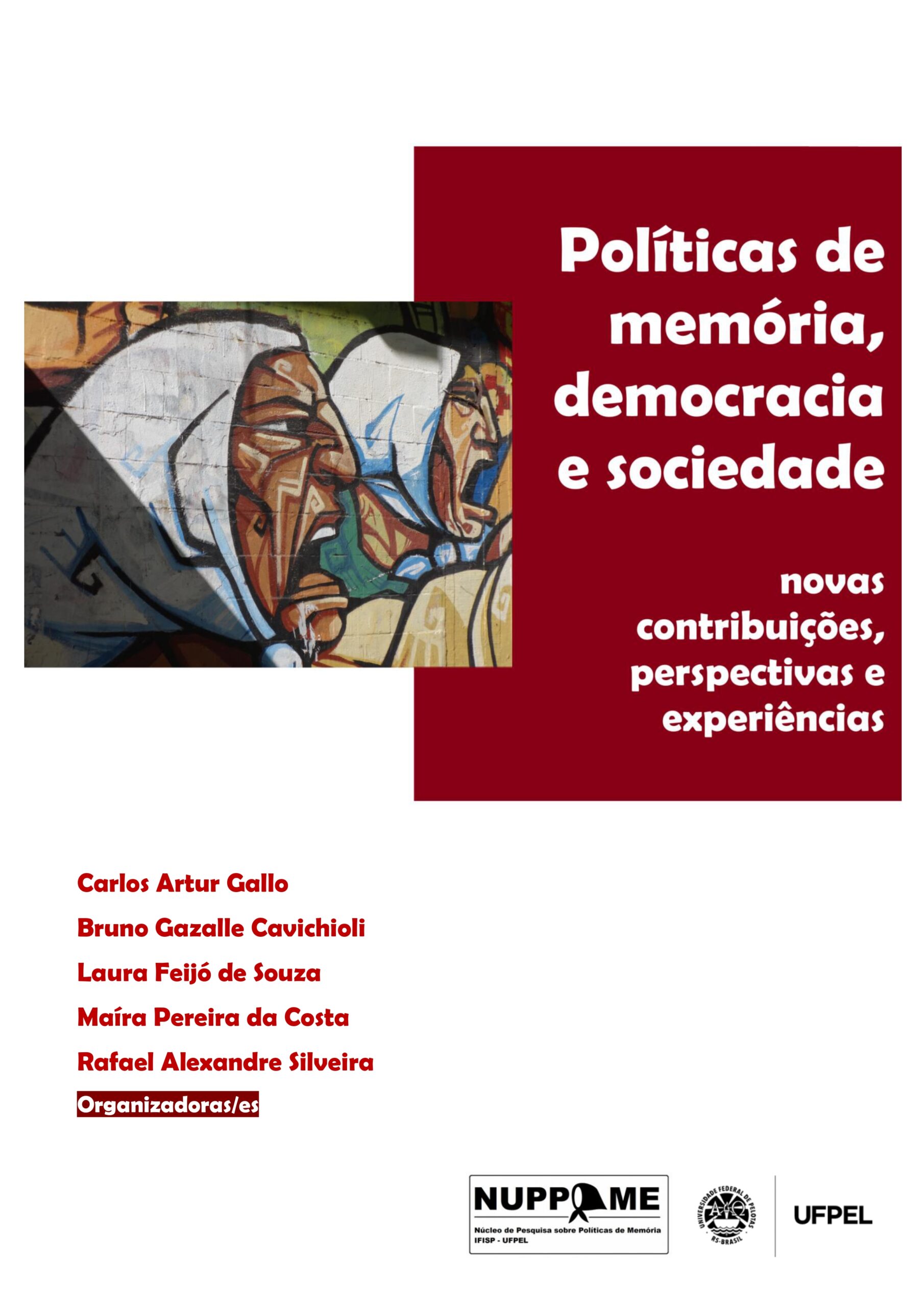 Publicação de e-book “Políticas de memória, democracia e sociedade: novas contribuições, perspectivas e experiências” (2025) – Núcleo de Pesquisa sobre Políticas de Memória | UFPel (BRA)