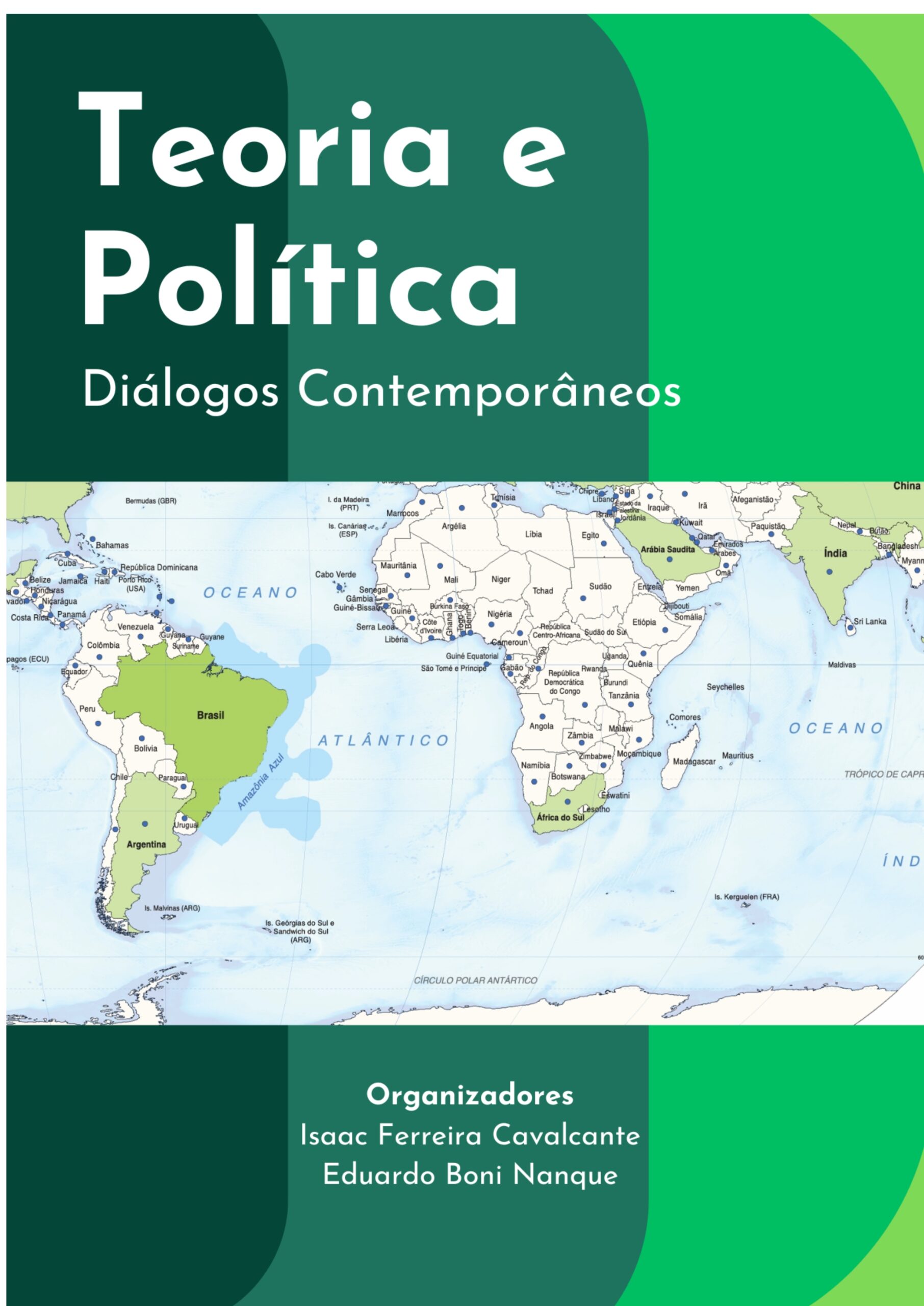 Lançamento do livro “Teoria e Política: Diálogos Contemporâneos” (Orgs.: CAVALCANTE, Isaac; NANQUE, Eduardo) – Gratuito para download em Ebook